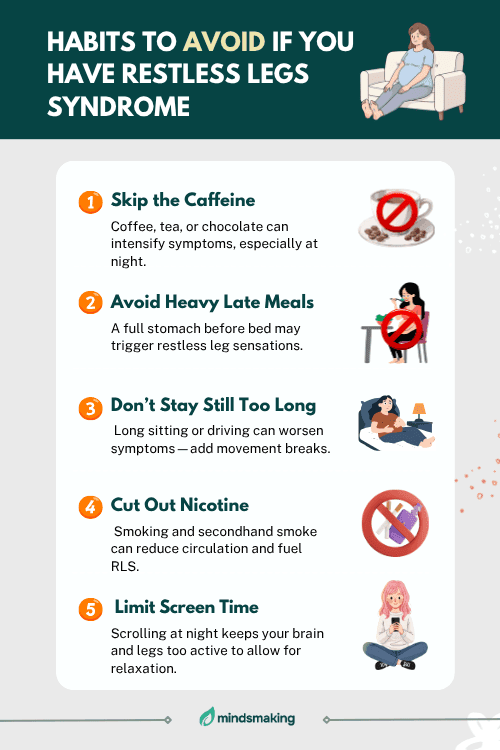 Infographic showing habits to avoid if you have restless legs syndrome, such as caffeine, heavy late meals, prolonged sitting, nicotine use, and excessive screen time.