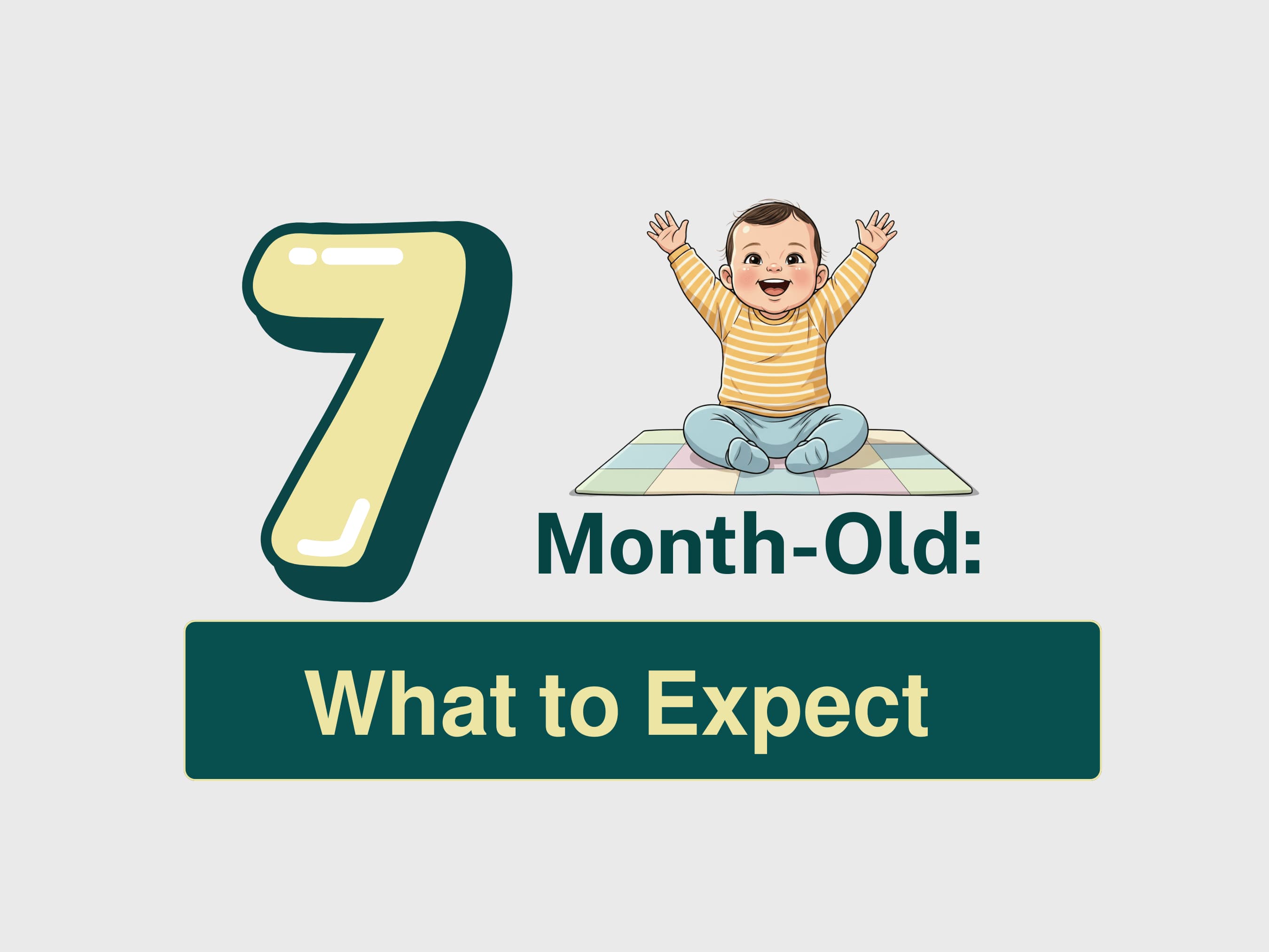7-Month-Old Baby Development and What to Expect